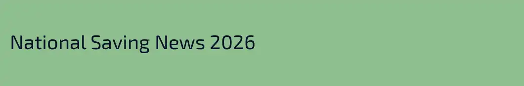 National Saving News 2026